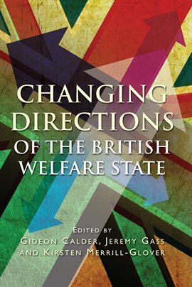 Cover image for Changing Directions of the British Welfare State