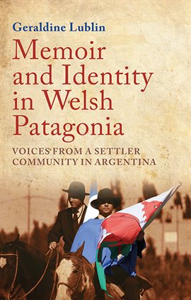 Cover image for Memoir and Identity in Welsh Patagonia