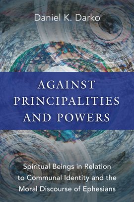 Cover image for Against Principalities and Powers