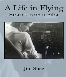 Imagen de portada para A Life in Flying. Stories From a Pilot