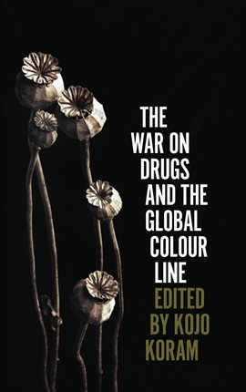 Cover image for The War on Drugs and the Global Colour Line