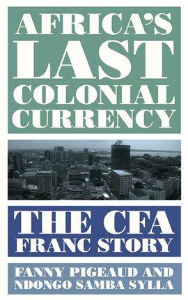 Imagen de portada para Africa's Last Colonial Currency