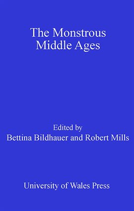 Cover image for The Monstrous Middle Ages