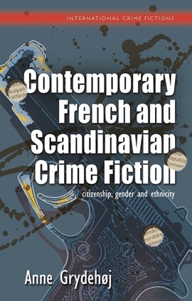 Cover image for Contemporary French and Scandinavian Crime Fiction