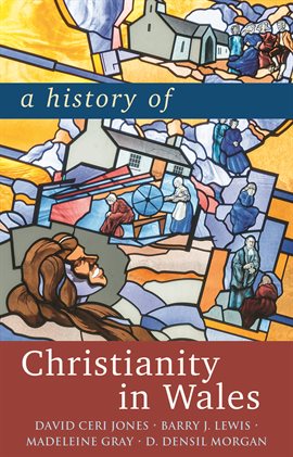 Cover image for A History of Christianity in Wales