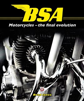 Cover image for BSA Motorcycles - the final evolution