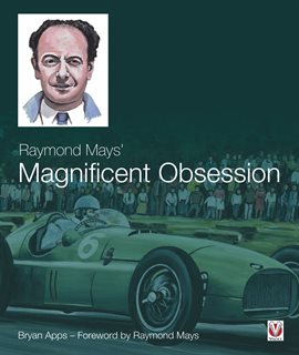 Cover image for Raymond Mays' Magnificent Obsession