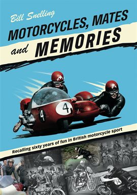 Cover image for Motorcycles, Mates and Memories