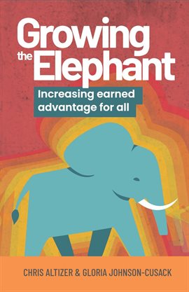 Cover image for Growing the Elephant