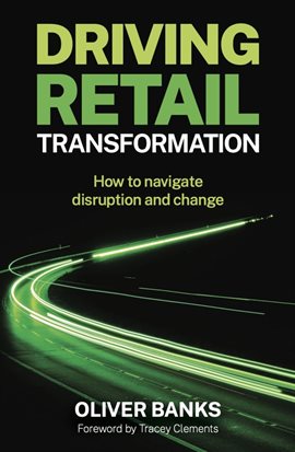 Cover image for Driving Retail Transformation
