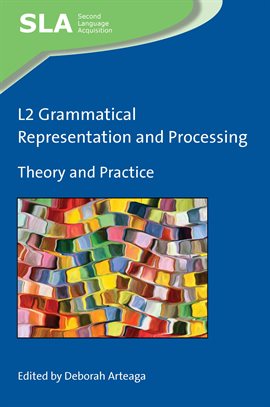 Cover image for L2 Grammatical Representation and Processing