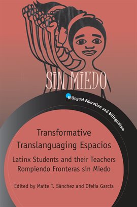 Cover image for Transformative Translanguaging Espacios