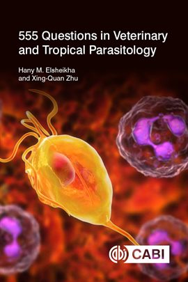 Cover image for 555 Questions in Veterinary and Tropical Parasitology