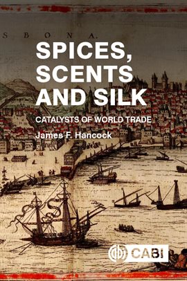 Cover image for Spices, Scents and Silk