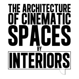 Cover image for The Architecture of Cinematic Spaces