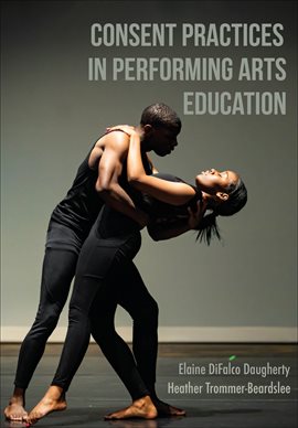 Cover image for Consent Practices in Performing Arts Education