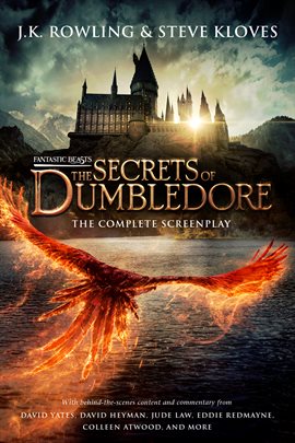 Cover image for Fantastic Beasts: The Secrets of Dumbledore – The Complete Screenplay