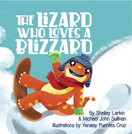 Cover image for The Lizard Who Loves a Blizzard