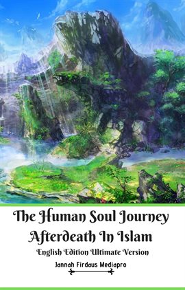 Imagen de portada para The Human Soul Journey Afterdeath In Islam