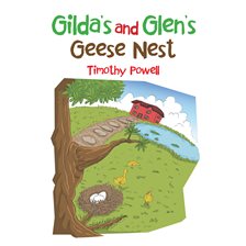 Imagen de portada para Gilda's and Glen's Geese Nest