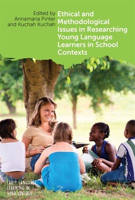 Cover image for Ethical and Methodological Issues in Researching Young Language Learners in School Contexts