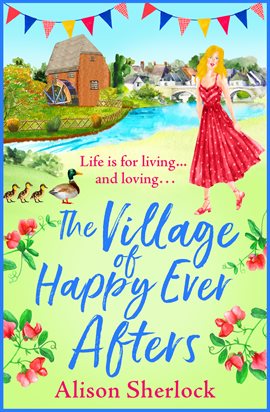 Cover image for The Village of Happy Ever Afters