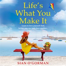 Imagen de portada para Life's What You Make It