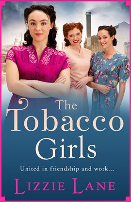 Cover image for The Tobacco Girls