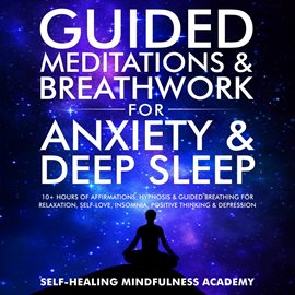 Imagen de portada para Guided Meditations & Breathwork for Anxiety & Deep Sleep