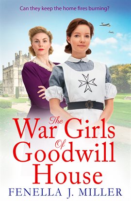 Cover image for The War Girls of Goodwill House