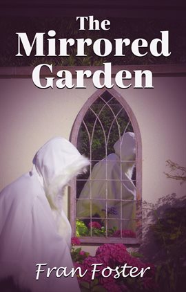 Cover image for The Mirrored Garden