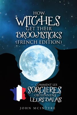 Cover image for Comment les Sorcières Obtiennent Leurs Balais
