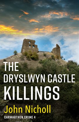 Cover image for The Dryslwyn Castle Killings