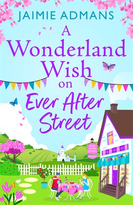 Imagen de portada para A Wonderland Wish on Ever After Street