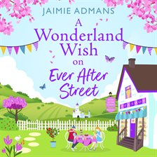 Cover image for A Wonderland Wish on Ever After Street