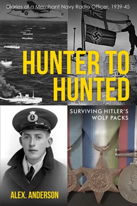 Cover image for Hunter to Hunted - Surviving Hitler's Wolf Packs