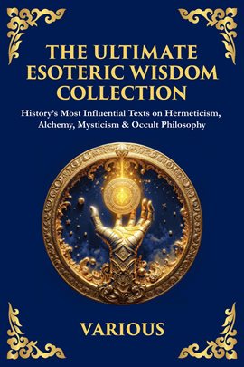 The Ultimate Esoteric Wisdom Collection
