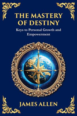 The Mastery of Destiny