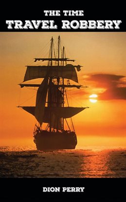 The Time Travel Robbery The Time Travel Robbery