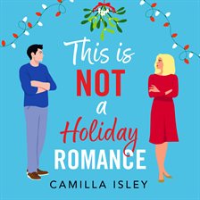 Imagen de portada para This Is Not a Holiday Romance
