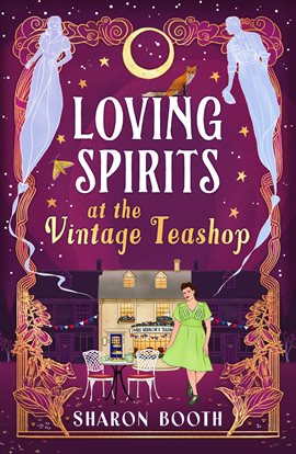 Loving Spirits at the Vintage Teashop