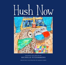 Imagen de portada para Hush Now Imagen de portada para Hush Now