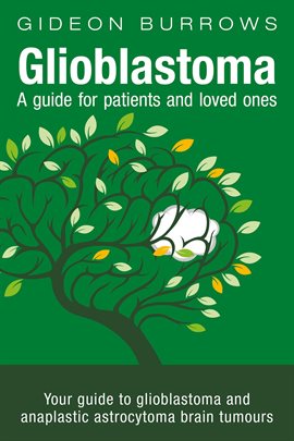 Cover image for Glioblastoma - A guide for patients and loved ones
