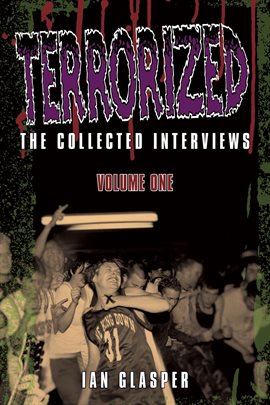 Cover image for Terrorized, The Collected Interviews, Volume One