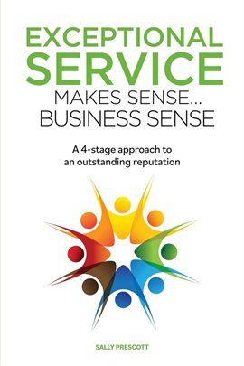 Cover image for Exceptional Service Makes Sense...Business Sense