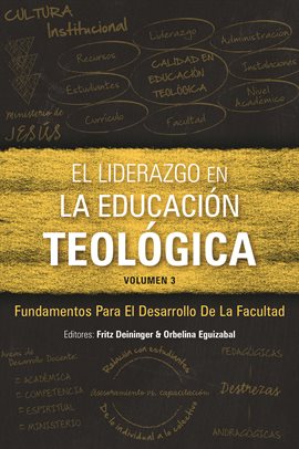 Cover image for El liderazgo en la educación teológica, volumen 3