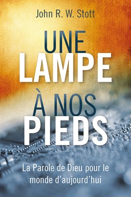 Cover image for Une lampe à nos pieds