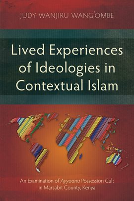 Cover image for Lived Experiences of Ideologies in Contextual Islam