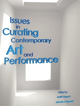 Cover image for Issues in Curating Contemporary Art and Performance