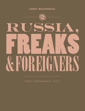 Cover image for Russia, Freaks and Foreigners